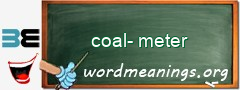 WordMeaning blackboard for coal-meter